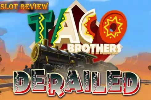 Taco Brothers Derailed slot